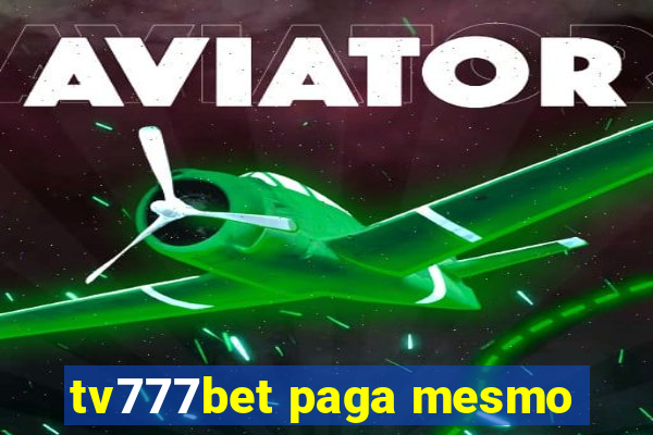 tv777bet paga mesmo